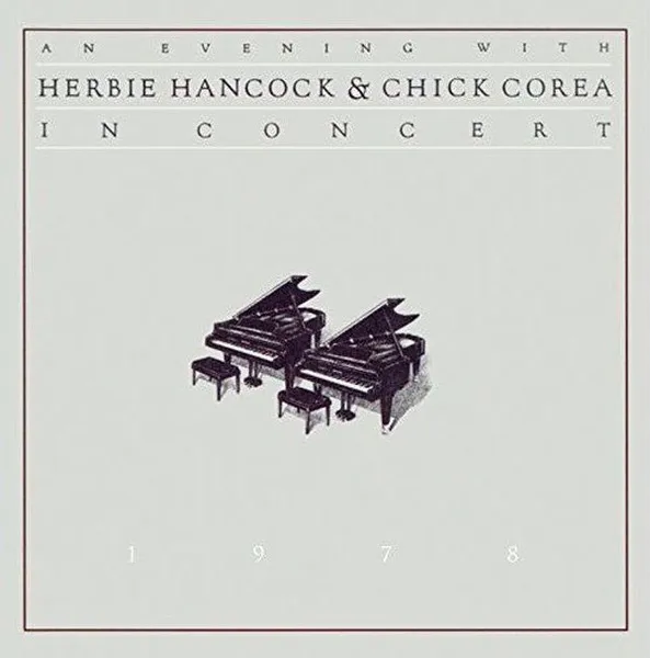 An Evening With Herbie Hancock & Chick Corea In Concert 1978