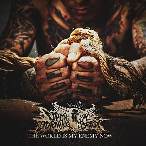 The World Is My Enemy Now