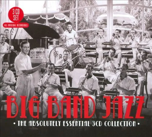 Big Band Jazz - Absolutely Essential