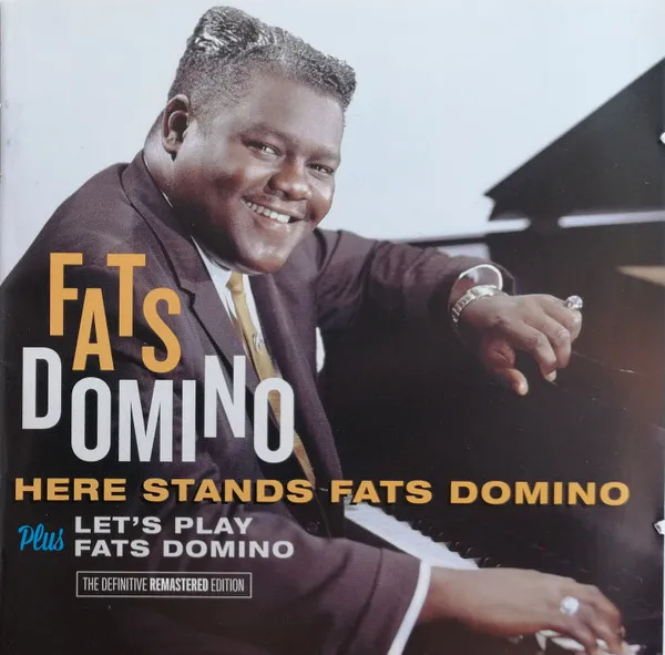 Here Stands Fats Domino/Let's Play Fats Domino