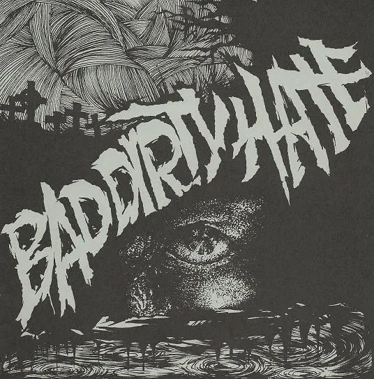 Bad Dirty Hate