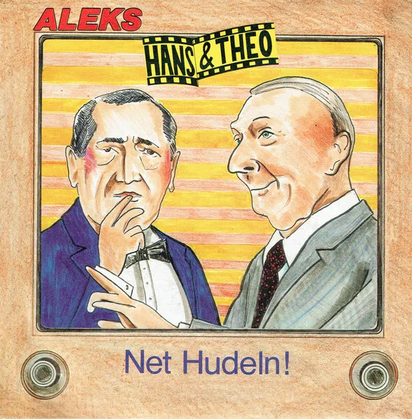 Hans & Theo / Net Hudeln!