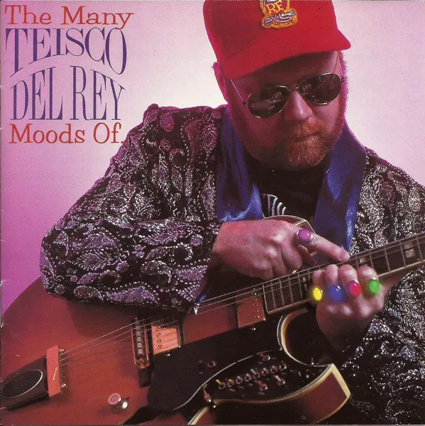 The Many Moods Of Teisco Del Rey