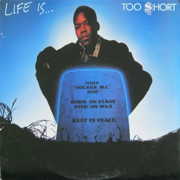 Life Is... Too $hort