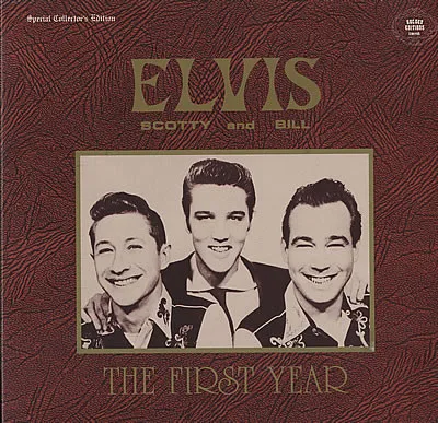 Elvis Scotty and Bill-The First Year