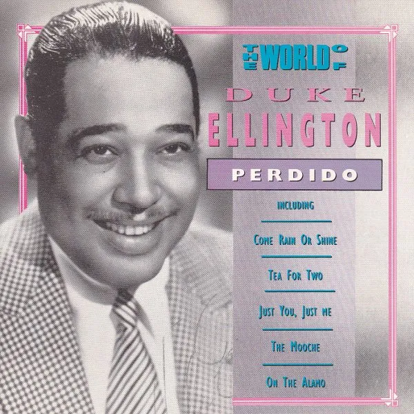 The World Of Duke Ellington / Perdido