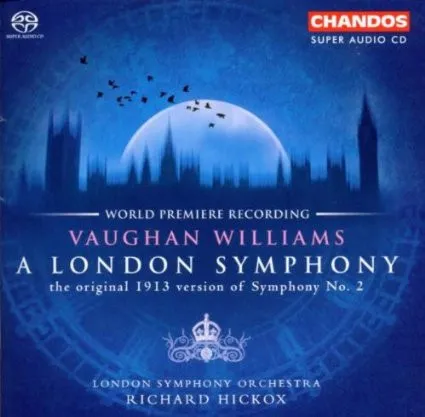 A London Symphony (The Original 1913 Version of Symphony No. 2)