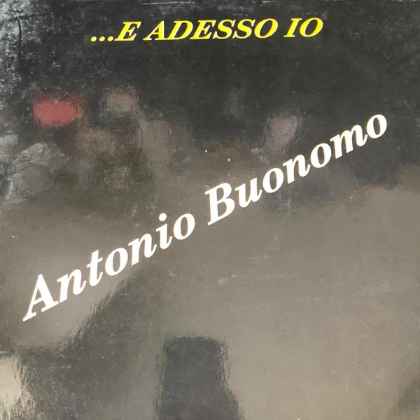 ...E Adesso Io