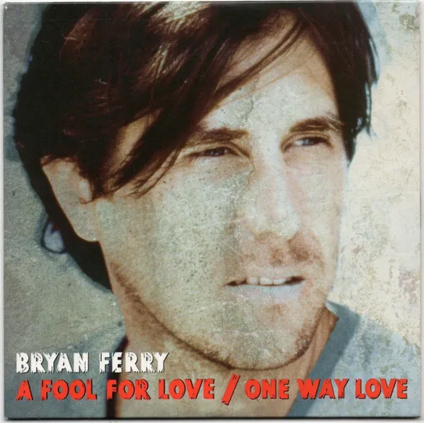 A Fool For Love / One Way Love
