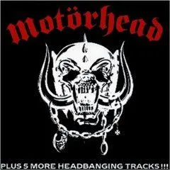 Motörhead Plus 5 More Headbanging Tracks!!!