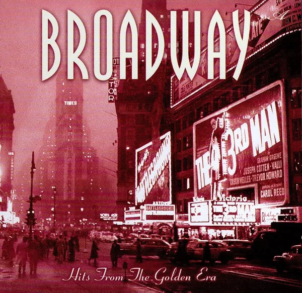 Broadway: Hits From the Golden Era