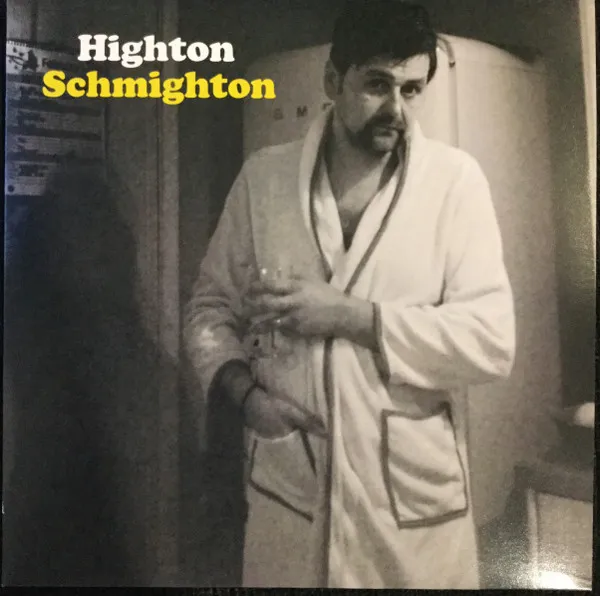 Highton Schmighton