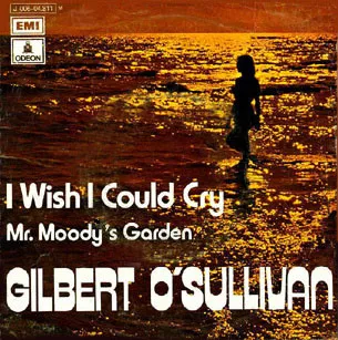 I Wish I Could Cry / Mr. Moody's Garden
