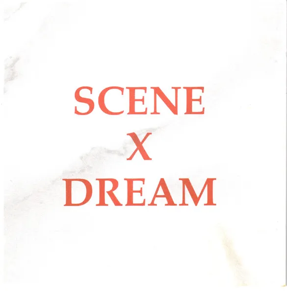 Scene X Dream
