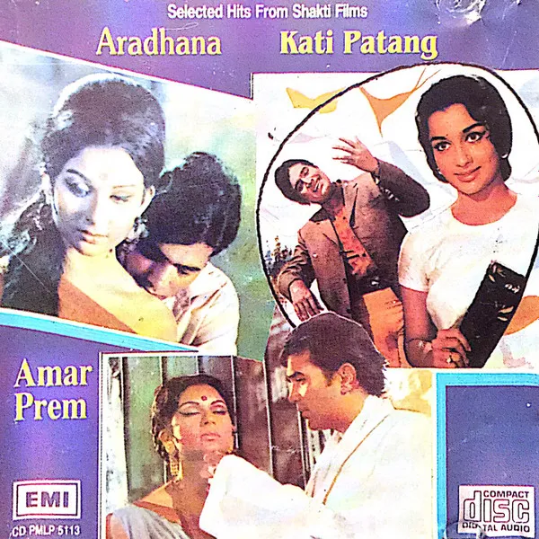 Selected Hits From Shakti Films - Aradhana / Kati Patang / Amar Prem