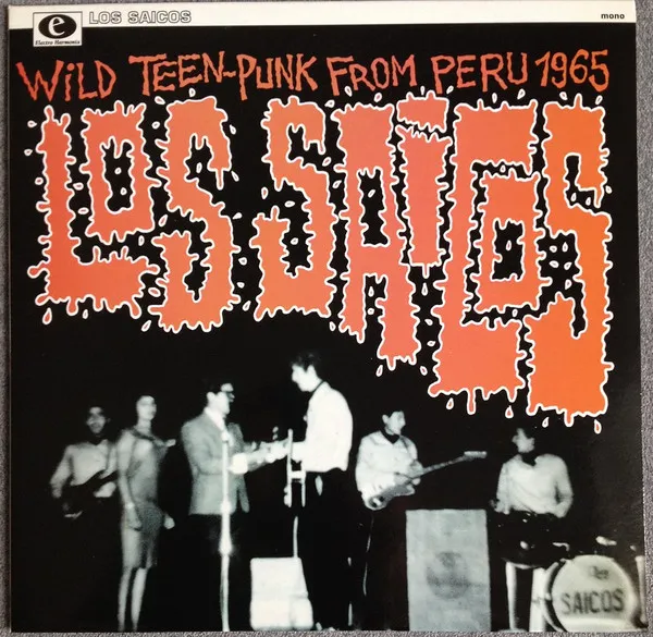 Wild Teen-Punk From Peru 1965