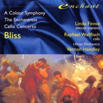 A Colour Symphony / The Enchantress / Cello Concerto