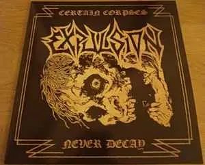 Certain Corpses Never Decay - Complete Recordings 1989-1990
