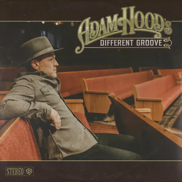 Adam Hood’s Different Groove