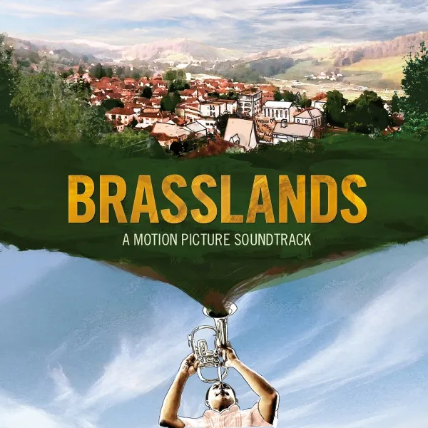 Brasslands - a Motion Picture Soundtrack
