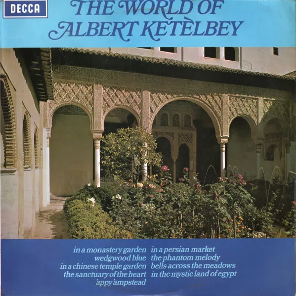 The World Of Albert Ketèlbey