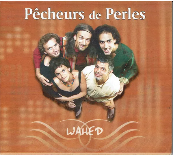 Pecheurs De Perles - Wahed