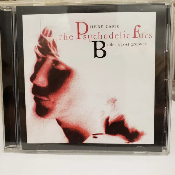Here Came The Psychedelic Furs: B-Sides & Lost Grooves