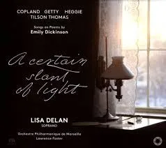 A Certain Slant Of Light (Songs On Poems By Emily Dickinson)