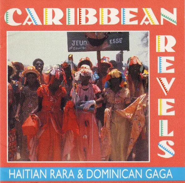Caribbean Revels: Haitian Rara and Dominican Gaga