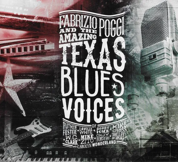 Fabrizio Poggi And The Amazing Texas Blues Voices