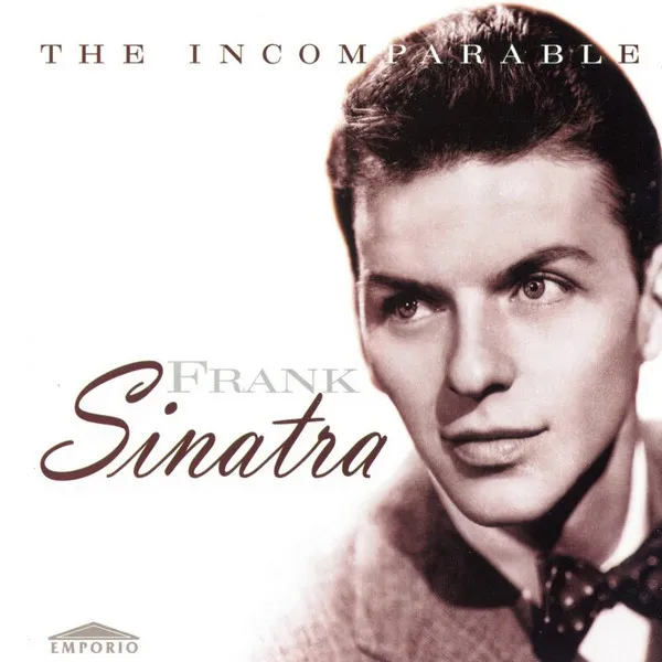 The Incomparable Frank Sinatra
