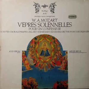 Vépres Solonnelles Pour Un Confesseur Ave Verum KV 618 / Messe Brève KV 220