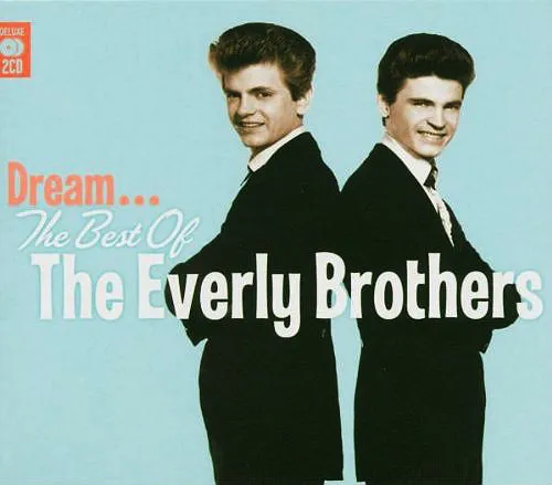 Dream... (The Best Of The Everly Brothers)