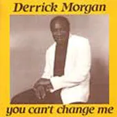 You Can't Change Me
