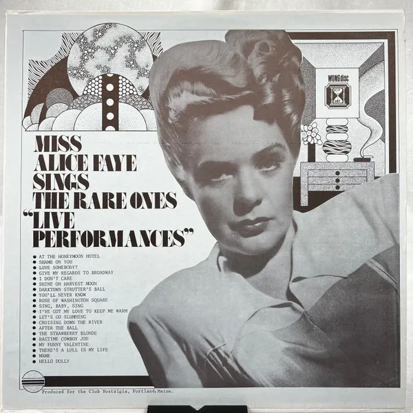 Miss Alice Faye Sings The Rare Ones "Live Performances"