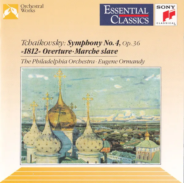 Symphony No. 4 • "1812" Overture • Marche Slave