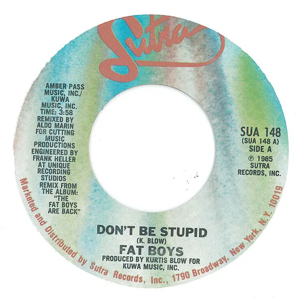 Don't Be Stupid/Fat Boy Scratch