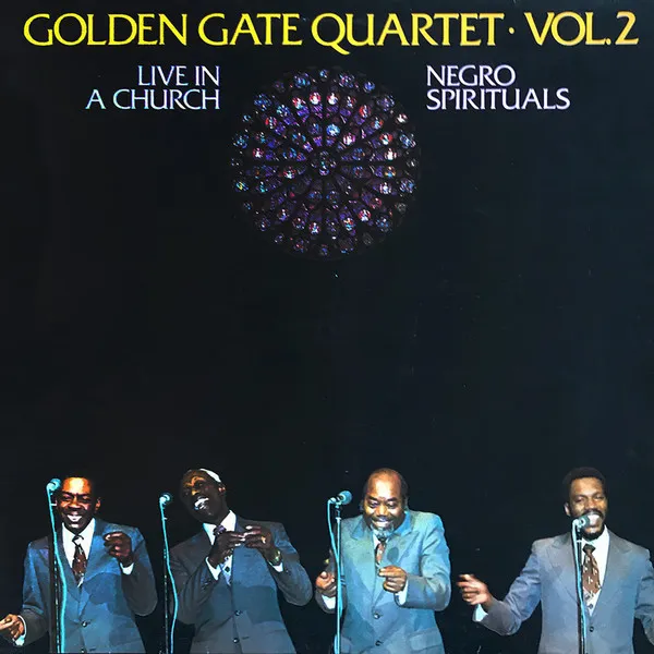 Golden Gate Quartet Vol.2 Live In A Church. Negro Spirituals
