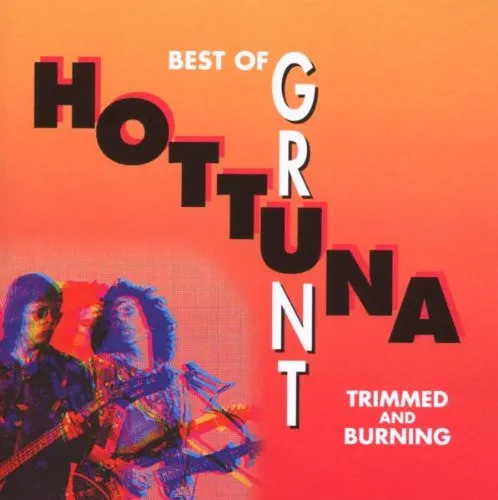 Best Of Grunt: Trimmed And Burning