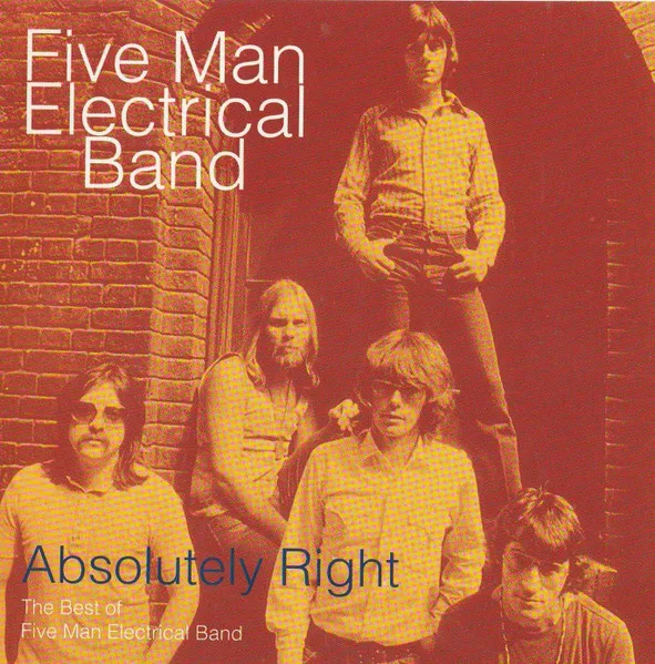 Absolutely Right - The Best Of Five Man Electrical Band