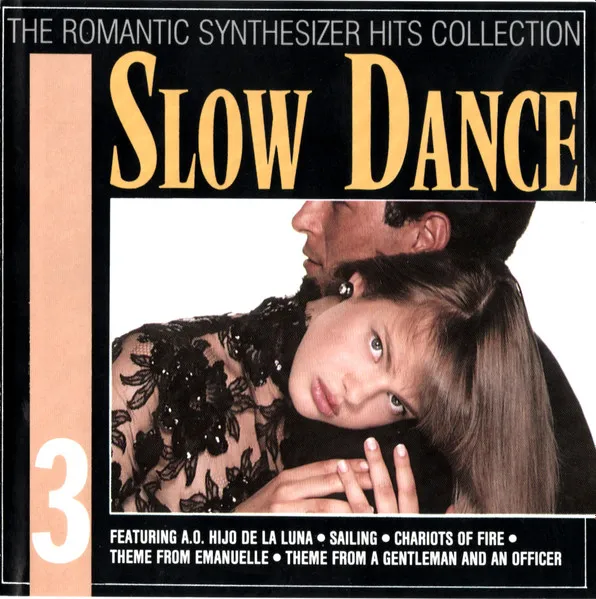 Slow Dance (The Romantic Synthesizer Hits Collection 3)