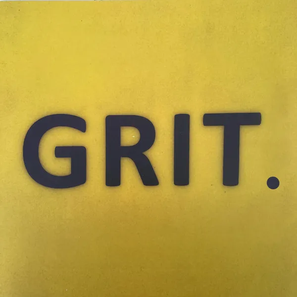 GRIT.