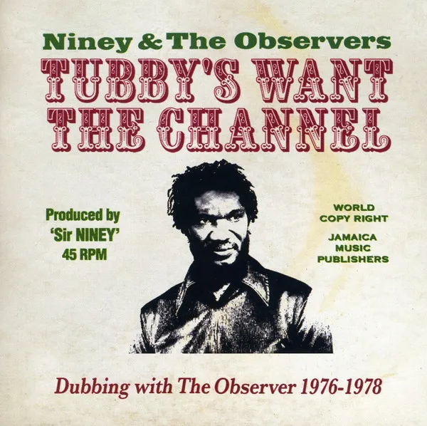 Tubby's Wants the Channel - Dubbing With the Observer 1976 - 1978