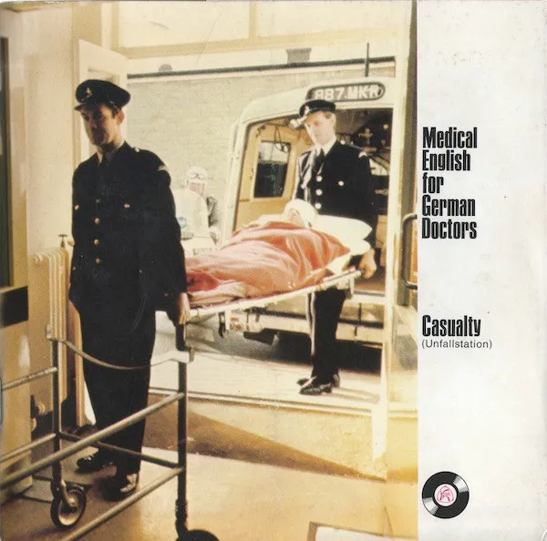 Medical English For German Doctors - Casualty (Unfallstation)