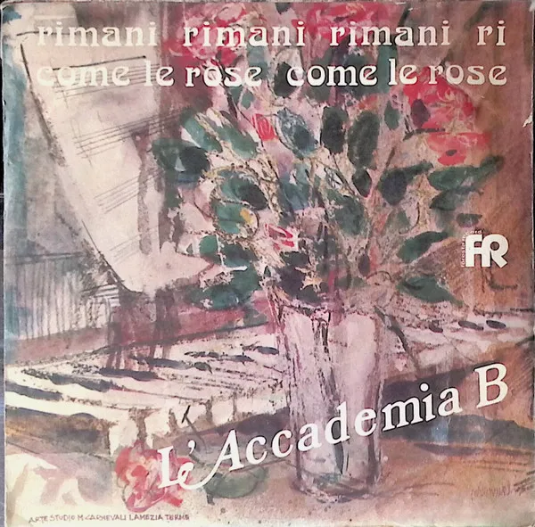 Come Le Rose / Rimani