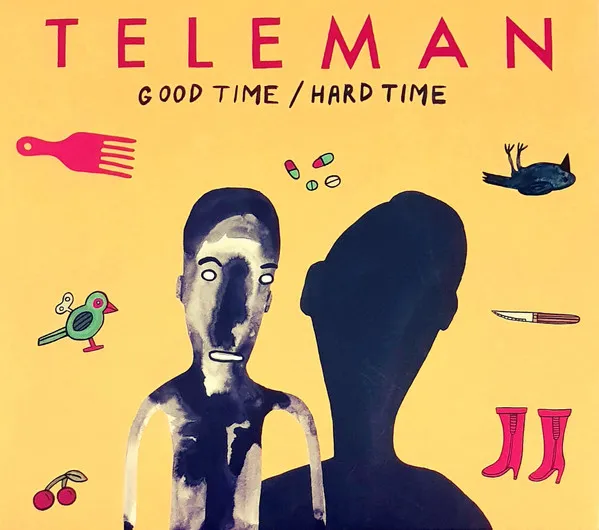 Good Time/Hard Time