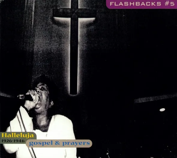 Flashbacks # 5: Gospels & Prayers