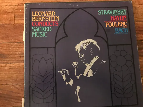 Leonard Bernstein Conducts Sacred Music