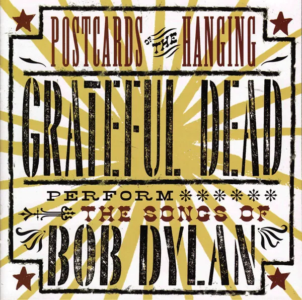 Postcards Of The Hanging - Grateful Dead Perform The Songs Of Bob Dylan