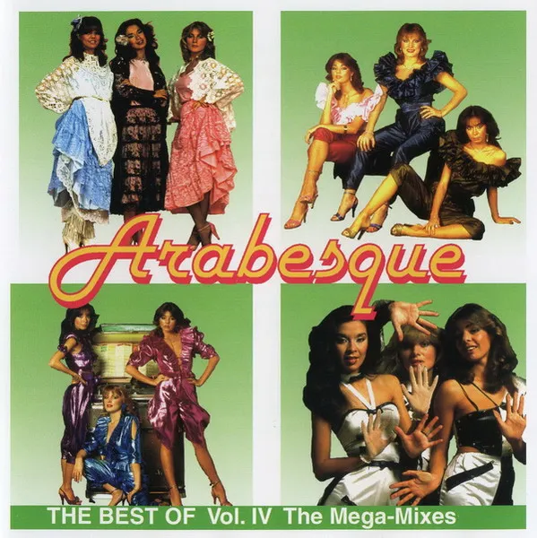 The Best Of Arabesque Vol. 4: The Mega-Mixes